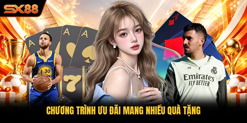 Chương trình ưu đãi mang nhiều quà tặng