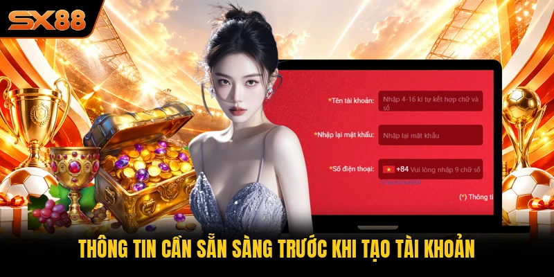 Thông tin cần sẵn sàng trước khi tạo tài khoản